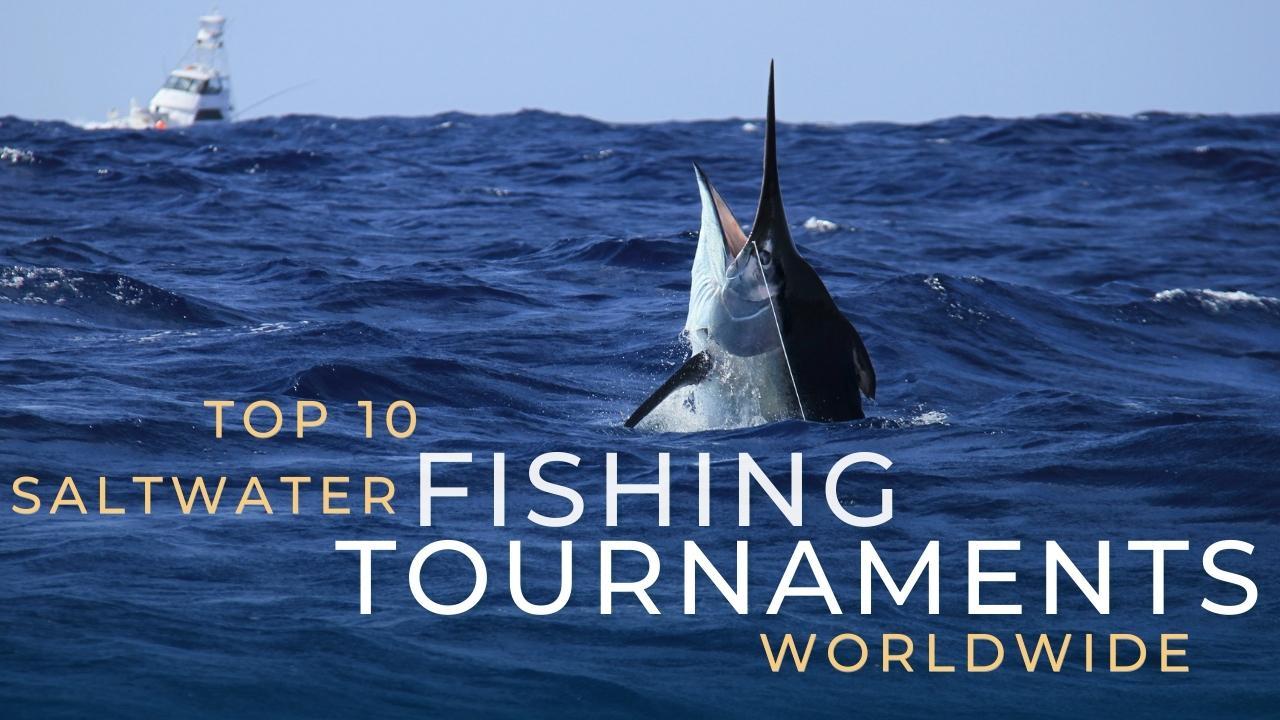 Top 10 Saltwater Fishing Tournaments Worldwide - Galati Yachts