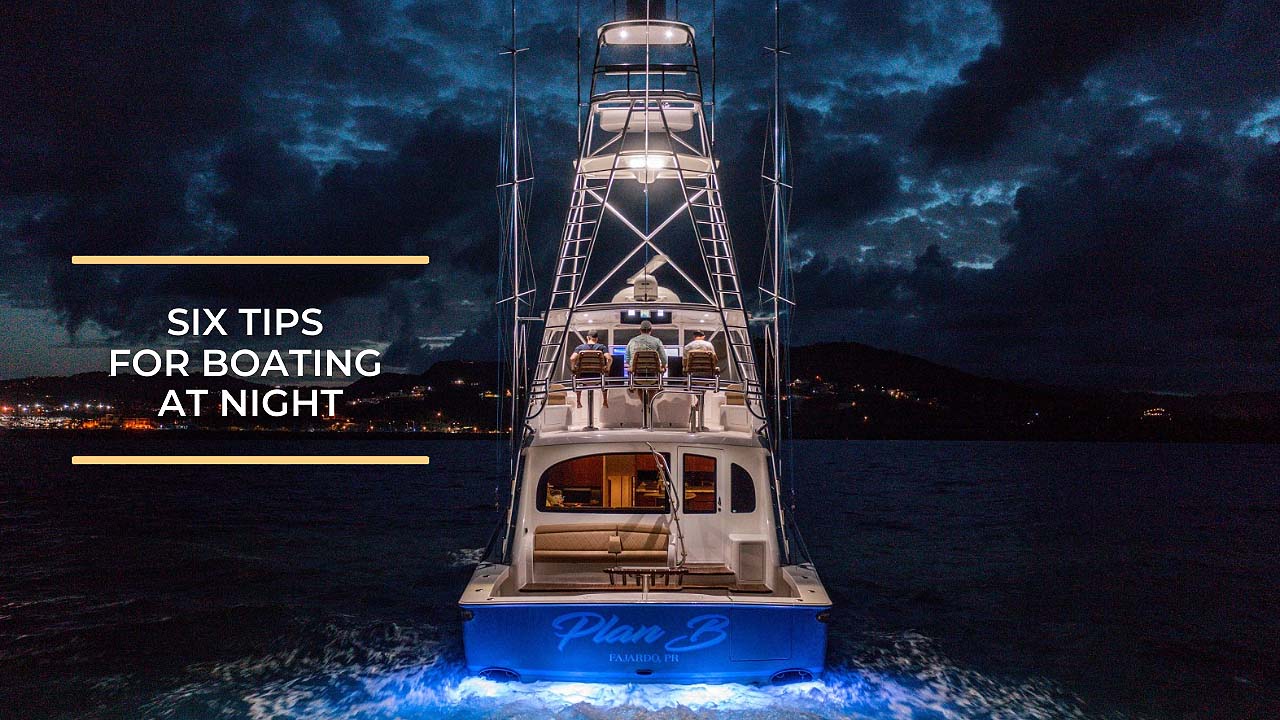 Night Boating Tips
